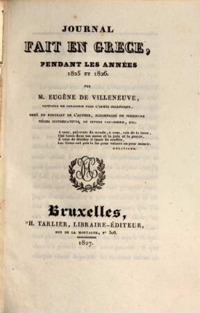 Journal fait en Grèce, pendant les années 1825 et 1826 : ... accompagné de plusieurs pièces justificatives, de divers fac-simile, etc.