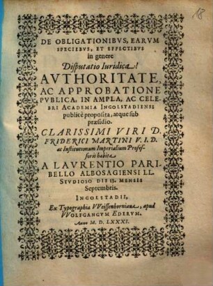 De Obligationibvs, Earvm Speciebvs, Et Effectibvs in genere Disputatio Iuridica