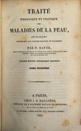 Traité théorique et pratique des maladies de la Peau : avec un atlas contenant 400 figures gravées et coloriées, 3