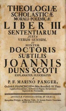 Theologia Scholastica Morali-Polemica Juxta Mentem Doctoris Subtilis Joannis Duns Scoti, Liber III