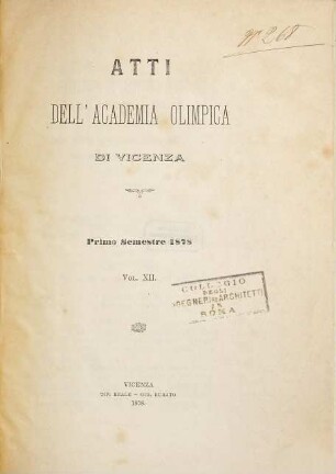 Atti dell'Accademia Olimpica di Vicenza. 12. 1878