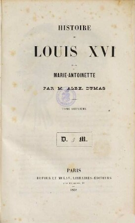 Histoire de Louis XVI et de Marie-Antoinette, 2