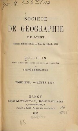 Bulletin de la Société de Géographie de l'Est. 17. 1895