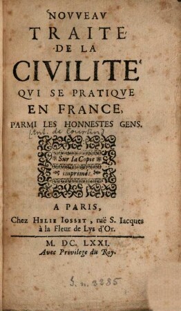 Novveau Traité De La Civilité Qvi Se Pratiqve En France Parmi Les Honnestes Gens