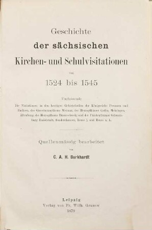 Geschichte der deutschen Kirchen- und Schulvisitationen im Zeitalter der Reformation. 1