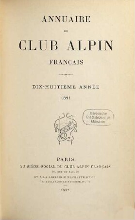 Annuaire du Club Alpin Français. 18. 1891 (1892)