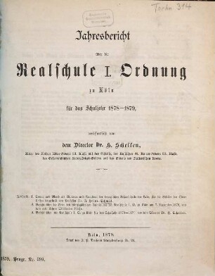 Jahresbericht über die Realschule I. Ordnung zu Köln : für das Schuljahr .... 1878/79