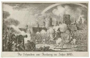 Angriff der Schweden vor der Stadtmauer in Freiberg 1643, während des 30-jährigen Krieges
