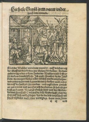 Hie halt Grysel irem vatter wieder hauß/ wie vormals.