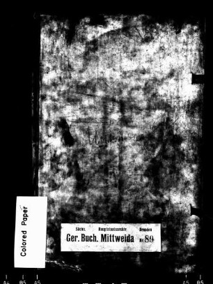 Gerichtshandelsbuch von Königshain (bei Mittweida), Bd. 1
