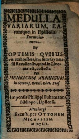 Medulla Variarum, Earumque in Epistolis Formularum