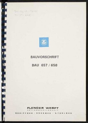 Neubauten 657 / 658. Bauvorschrift Containerschiff "FW 1600" Bau-Nr. 653 "as delivered" vom 18. Dez. 1992