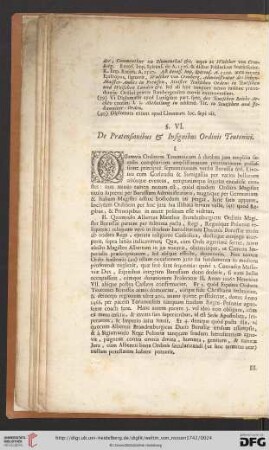 §.VI. De Praetensionibus & Insignibus Ordinis Teutonici