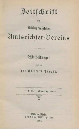 16.1898: Zeitschrift des Rheinpreußischen Amtsrichter-Vereins