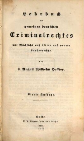 Lehrbuch des gemeinen deutschen Criminalrechtes : Mit Rücks. auf ältere u. neuere Landesrechte