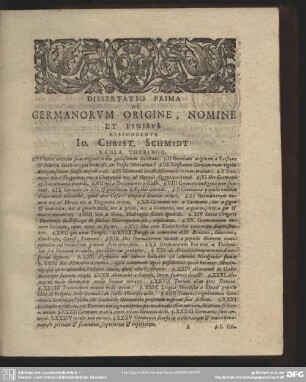 Dissertatio Prima De Germanorum Origine, Nomine Et Finibus Respondente Io. Christ. Schmidt Kahla Thuringo