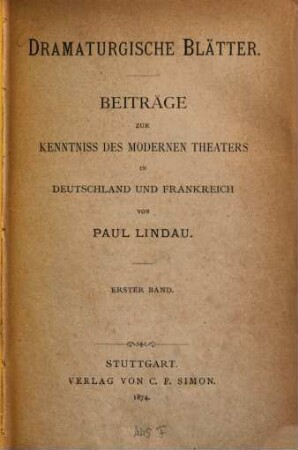 Dramaturgische Blätter : Beiträge zur Kenntniss des modernen Theaters in Deutschland und Frankreich. 1