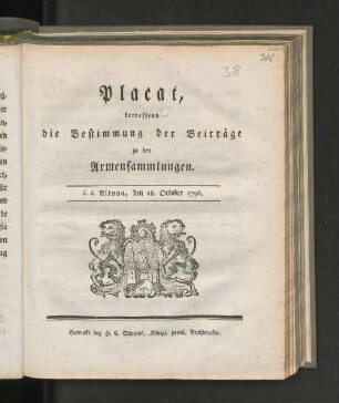 Placat, betreffend die Bestimmung der Beiträge zu den Armensammlungen : d.d. Altona, den 28. October 1796