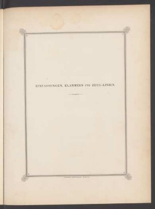 Einfassungen, Klammern und Zeug-Linien