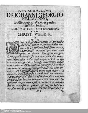 Viro Noblissimo Dn. Johanni Georgio Neumanno, ... Amico & Fautori honoratissimo Christ. Weise
