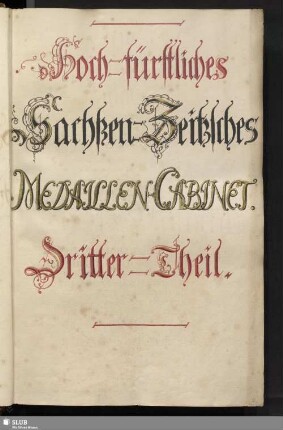 3: Hoch-Fürstliches Sachßen-Zeitzisches Medaillen-Cabinet. Dritter Theil. - Mscr.Dresd.F.17.c