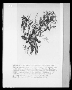 Johann Hübner, Ballade von Eduard Reinacher — Die Räuber reiten davon