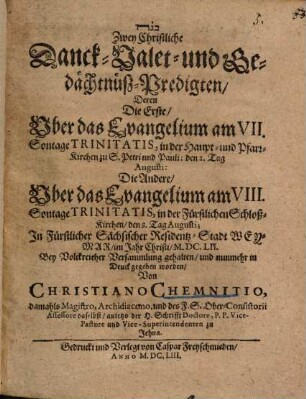 Zwey Christliche Danck-, Valet- und Gedächtnuß-Predigten