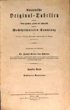 Tabulae anatomicae, quae exhibent Musaei Anatomici Academiae Caes. Reg. Iosephinae praeparata cerea, 5. (1820 - 1825)