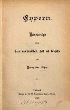 Cypern : Reiseberichte über Natur und Landschaft Volk und Geschichte