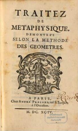 Traitez de metaphysique demontrée selon la methode des geometres
