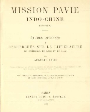 etu, 1. 1898: Recherches sur la littérature du Cambodge, du Laos et du Siam : avec nombreuses illustrations, 20 planches en couleur, une carte et textes cambodgiens, laotien et siamois