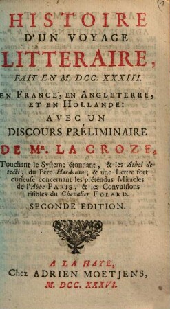 Histoire D'Un Voyage Litteraire : Fait En M.D.CC.XXXIII. En France, En Angleterre Et En Hollande