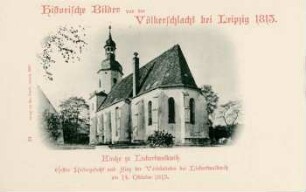 Kirche zu Liebertwolkwitz. Erstes Reitergefecht und Sieg der Verbündeten bei Liebertwolkwitz am 14. Oktober 1813 [Historische Bilder von der Völkerschlacht bei Leipzig 1813]
