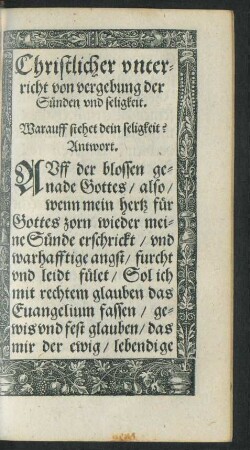 Christlicher unterricht von vergebung der Sünden und seligkeit.