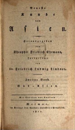 Neueste Kunde von Asien : nach Quellen bearbeitet, 2. Süd-Asien