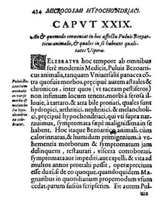 Capvt XXIX. An & quomodo conueniat in hoc affectu Puluis Bezoarticus animalis, & quales in se habeant qualitates Viperæ.