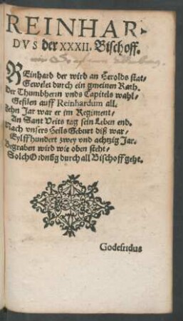 Reinhardus der XXXII. Bischoff.