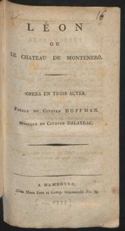 Léon Ou Le Chateau de Montenero : Opera En Trois Actes