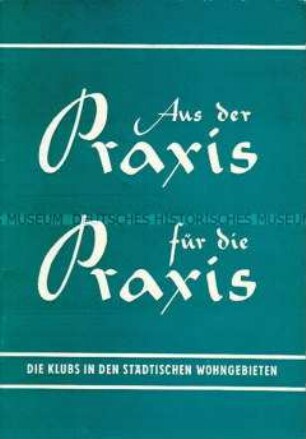Arbeitsmaterial für Kulturarbeiter in städtischen Wohngebietsklubs