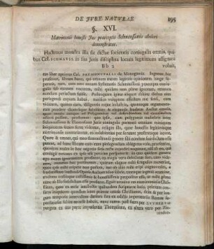 §. XVI. Matrimonii honesti Jus praeceptis Schmaussianis aboleri demonstratur. - §. XVII. De Principio Juris Naturae disseritur.