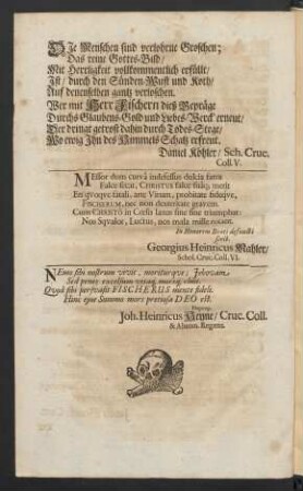 Nemo sibi nostrum vivit, moriturque; Jehovam [...]