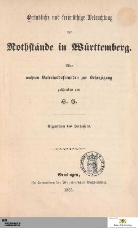 Gründliche und freimüthige Beleuchtung der Nothstände in Württemberg