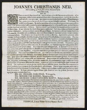 Joannes Christianus Neu, Histor. Eloq. Ac Poës. Pp. Ordin. Facult. Philos. nunc Decanus. Lect. Sal.