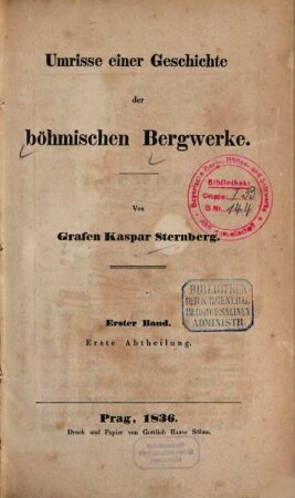 Umrisse einer Geschichte der böhmischen Bergwerke, 1,1