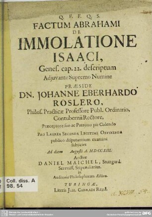 Factum Abrahami De Immolatione Isaaci, Genes. cap. 22. descriptum Adiuvante Supremo Numine