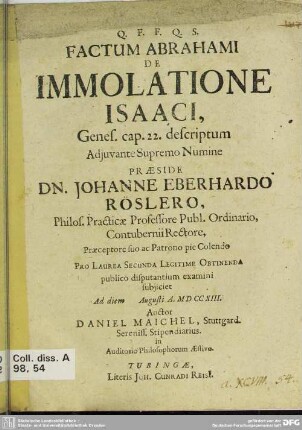 Factum Abrahami De Immolatione Isaaci, Genes. cap. 22. descriptum Adiuvante Supremo Numine