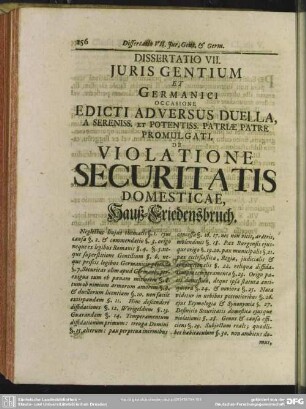 Dissertatio VII. Iuris Gentium Et Germanici Occasione Edicti Adversus Duella, A Sereniss Et Potentiss. Patriae Patre Promulgati De Violatione Securitatis Domesticae, Haus-Friedensbruch