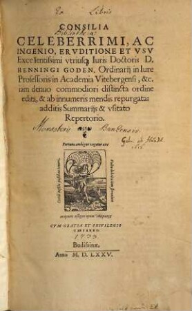Consilia Celeberrimi ... D. Henningi Goden, Ordinarij in Iure Professoris in Academia Vitebergensi, &c.