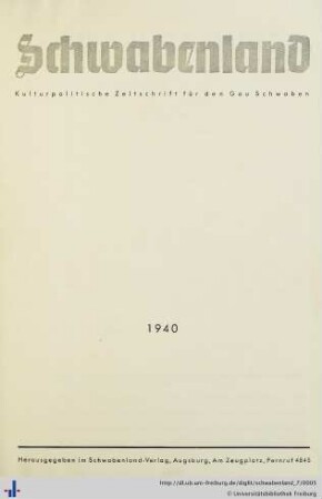 7. Jhrg.: Schwabenland: kulturpolitische Zeitschrift für den Gau Schwaben