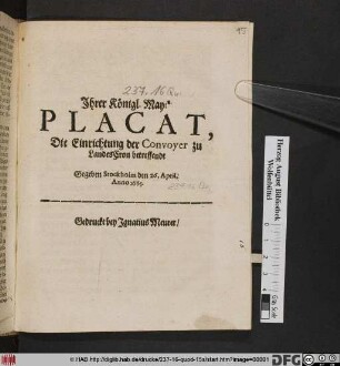 Ihrer Königl. May[...] Placat, Die Einrichtung der Convoyer zu LandesCron betreffendt : Gegeben Stockholm den 26. April. Anno 1665.